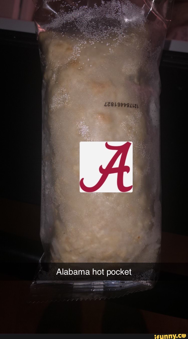 Alabama hot pocket oi - iFunny Brazil