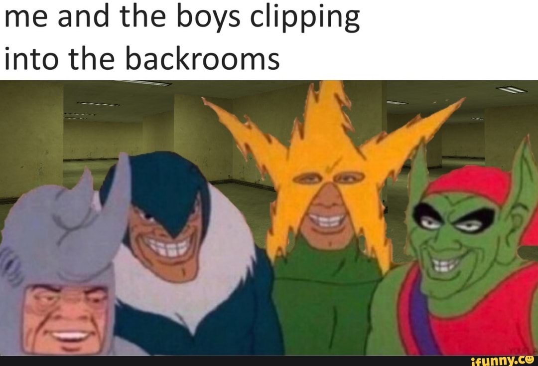 Me and the Boys, The Backrooms