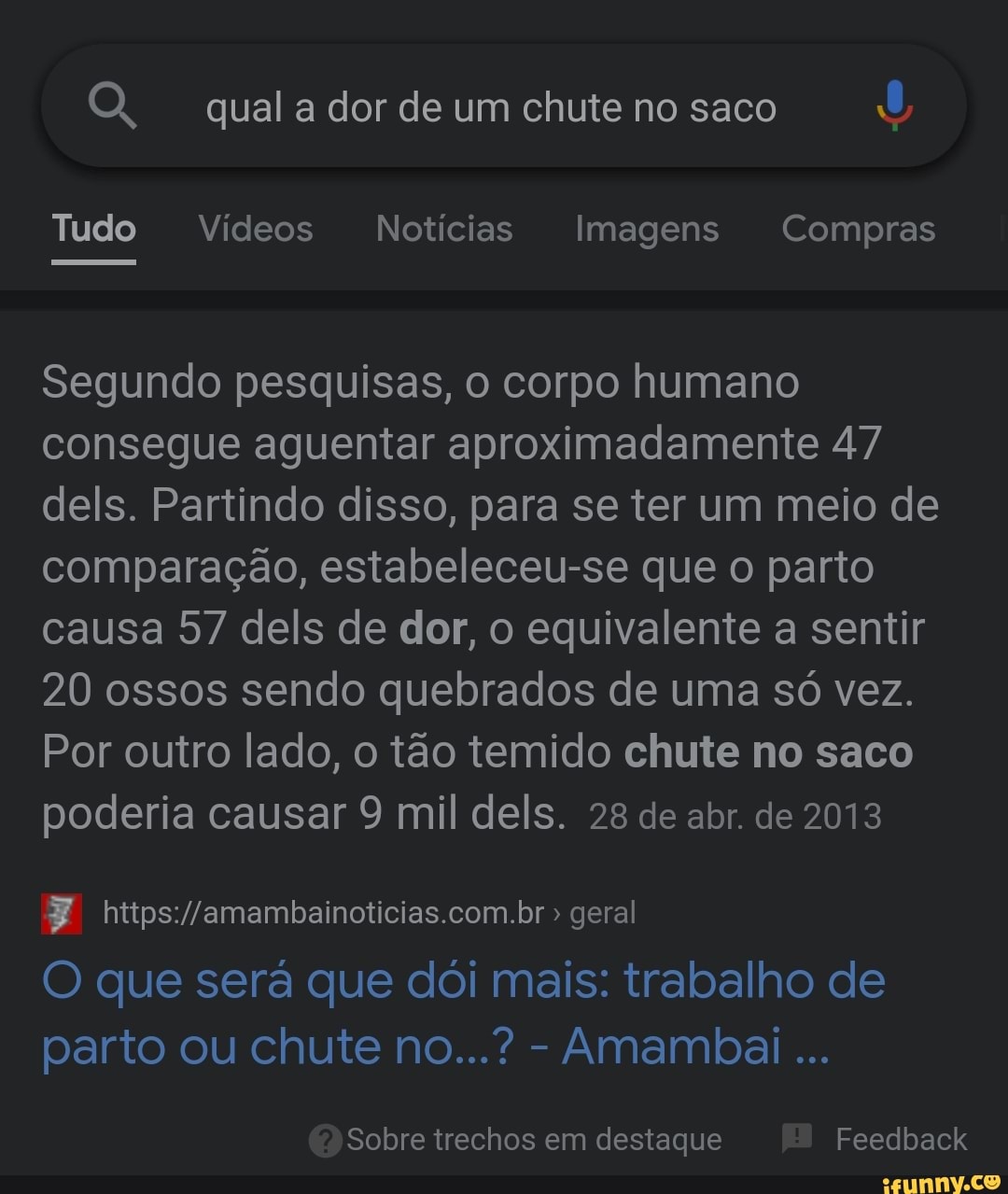 O, qual a dor de um chute no saco Tudo Vídeos Notícias Imagens Compras  Segundo pesquisas,