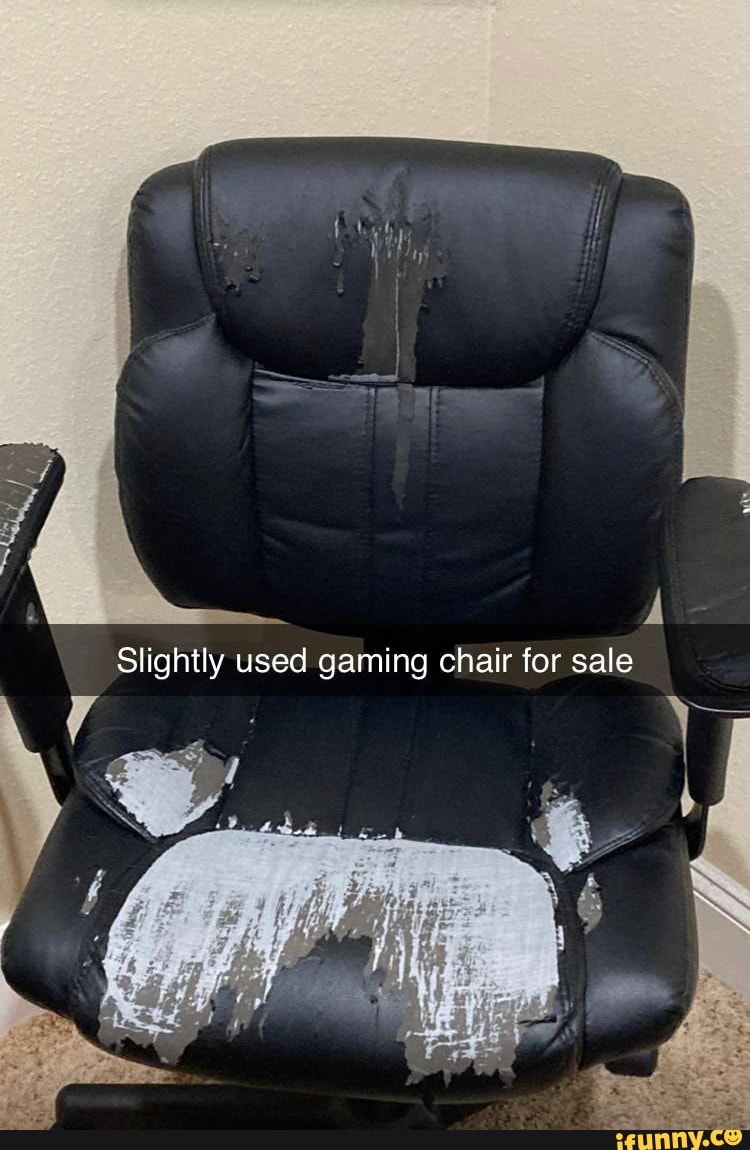 Slightly used gaming chair for sale - iFunny Brazil