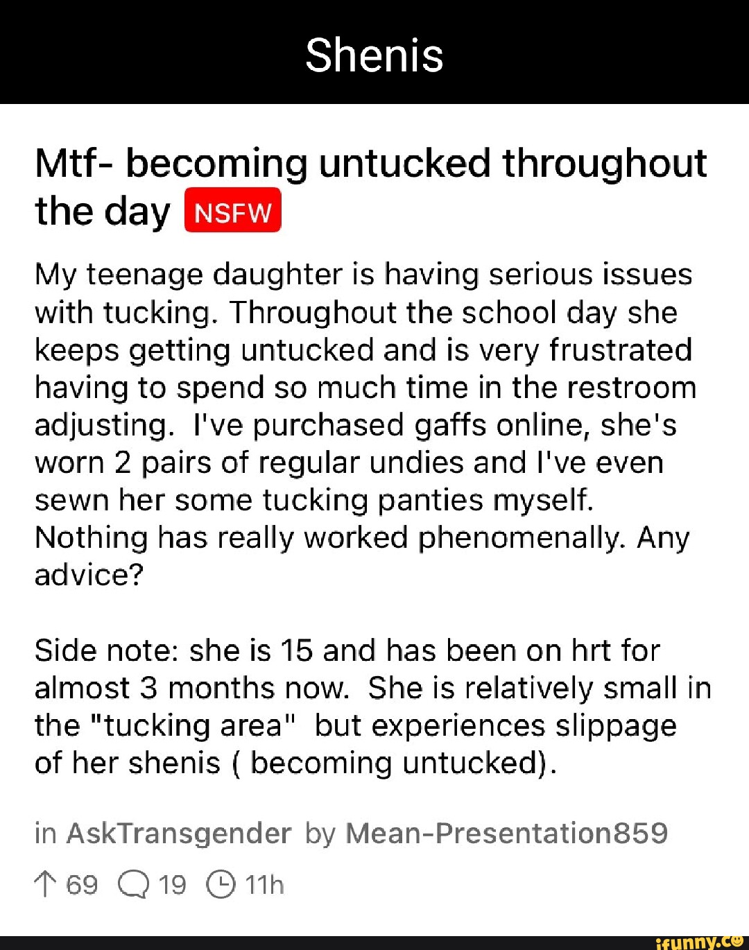 Is Mtf- becoming untucked throughout the day My teenage daughter is having  serious issues with tucking.