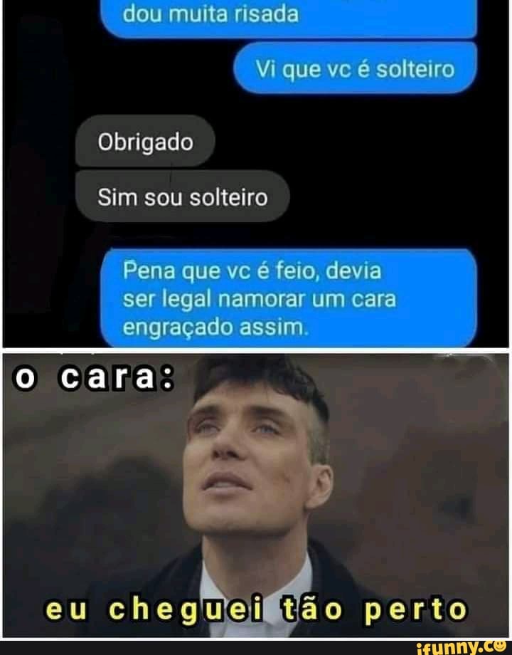 Eu dou muita risada