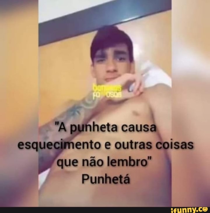 Punhetados memes. Best Collection of funny Punhetados pictures on iFunny  Brazil