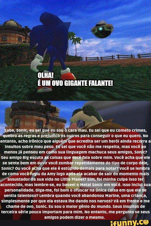 Isso não é meme,só queria lembrar do sonic com esses momentos