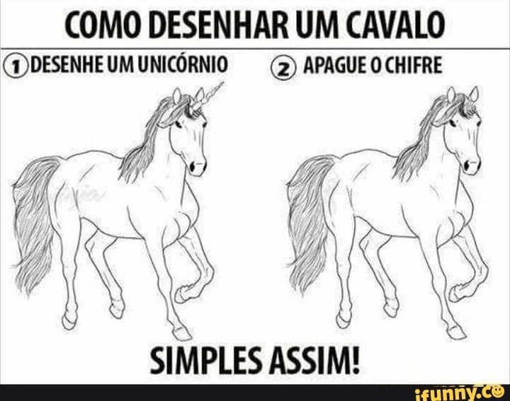 COMO DESENHAR UM CAVALO UM UNICÓRNIO (2) APAGUE CHIFRE SIMPLES ASSIM! -  iFunny Brazil