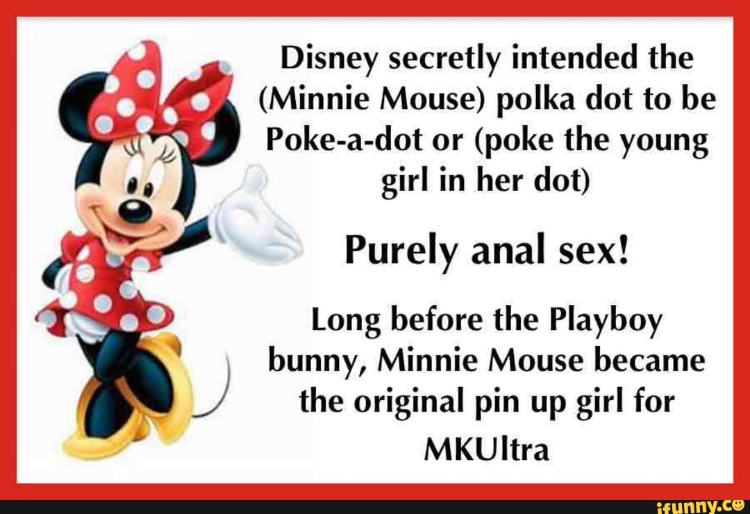 Disney secretly intended the (Minnie Mouse) polka dot to be Poke-a-dot or  (poke the