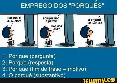 EMPREGO DOS "PORQUÊS" POR QuE PORQU Não Mas 1 Por Que (pergunta) 2 ...