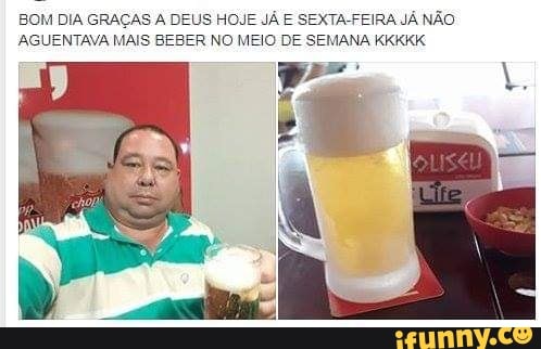 Graças a Deus é sexta-feira - iFunny Brazil