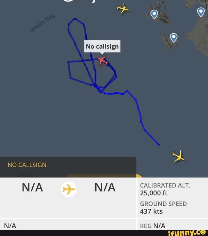 No callsign NO CALLSIGN CALIBRATED ALT. 25,000 ft GROUND SPEED 437 kts ...