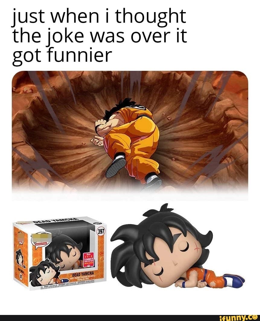 Dead yamcha - just when thought the joke was over it got funnier 