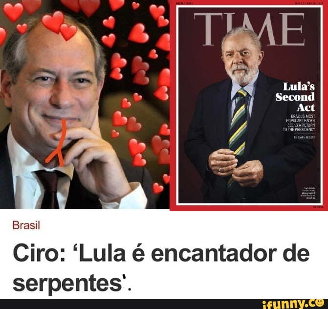 Lula s Second Aci Brasil Ciro Lula encantador de iFunny Brazil