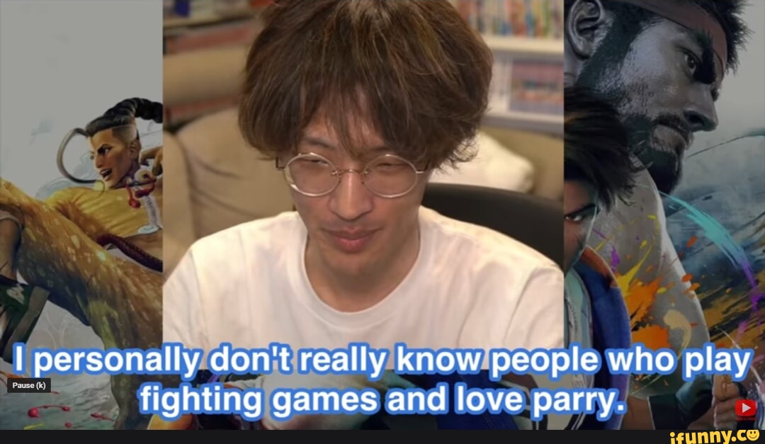 I personally don't really know people who play fighting games and love