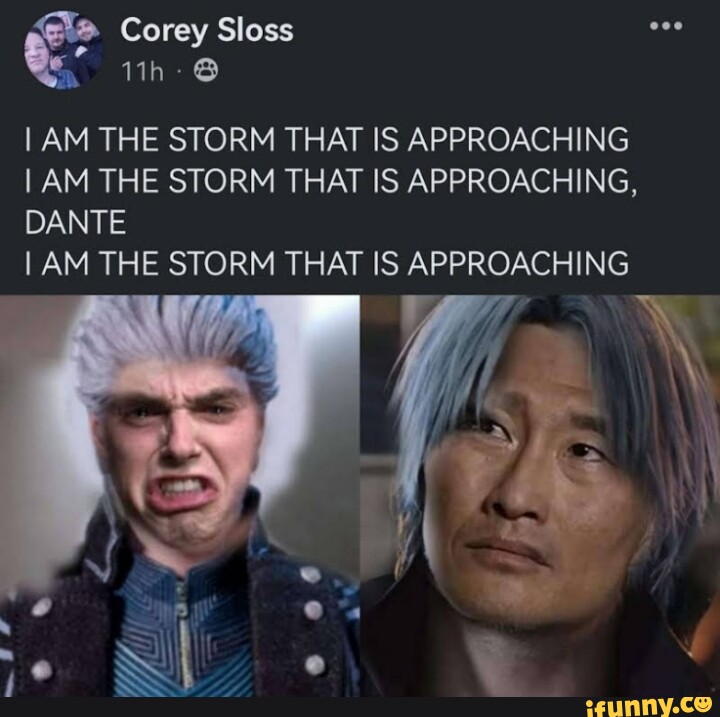 Corey Sloss lin-@ I AM THE STORM THAT IS APPROACHING I AM THE
