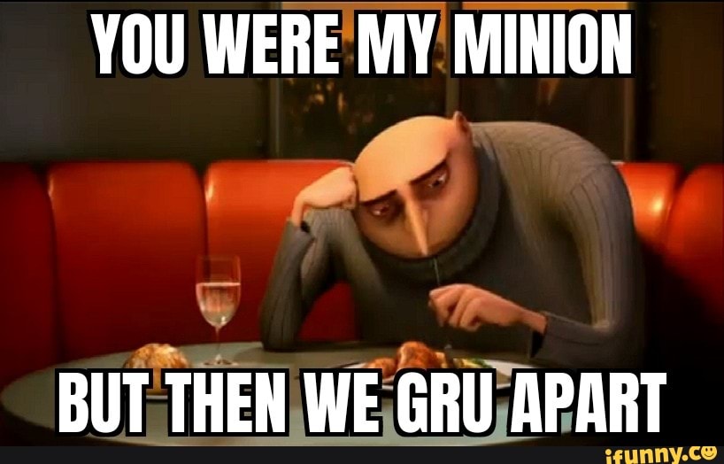 A Better World By Memes - This meme format never fails to disappoint me  😊😊😊 #gru #minions #meme