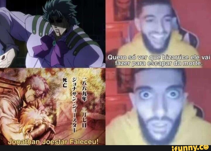 Memes de jojo(Jonathan)pt.br 