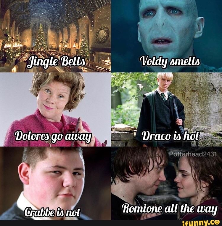 Dingle Bells Voldy Smelts Delores Away Drace Is Hot Is Not Romione All 