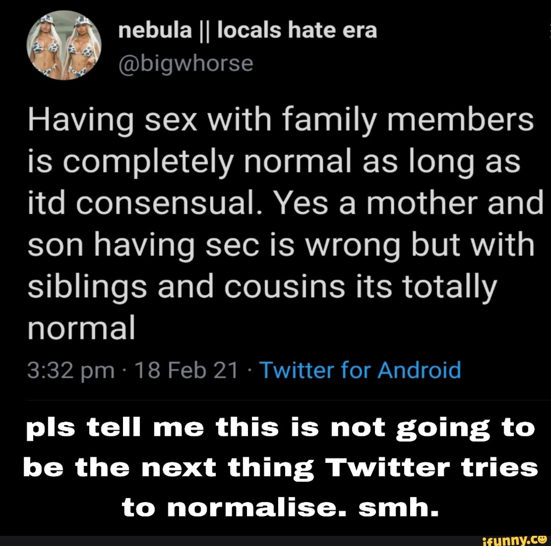 Nebula II locals hate era Having sex with family members is completely  normal as long as