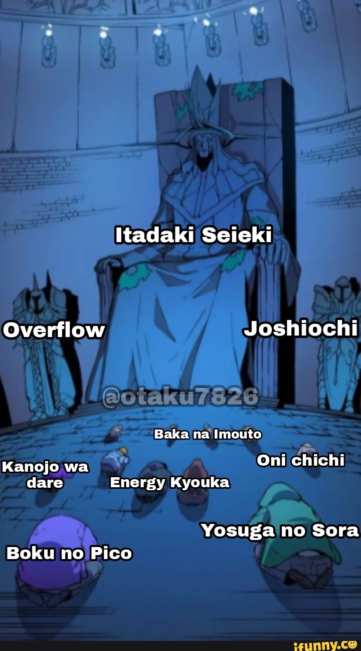 Overflow Joshiochi Baka na Imouto Kanojo wa Oni chichi dare Energy Kyouka  Yosuga no Sora Boku no Pico - iFunny Brazil