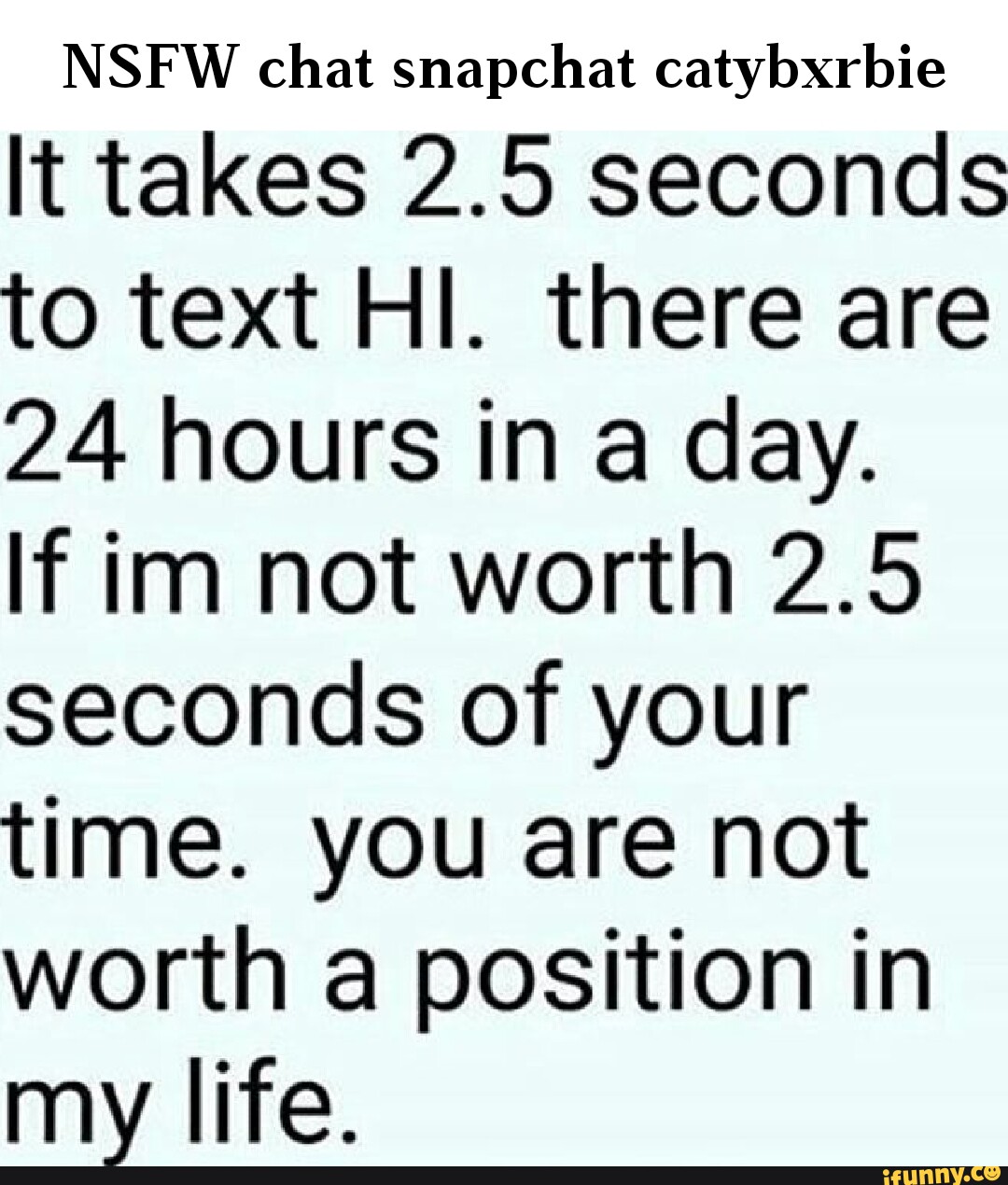 If I M Not Worth Your Time