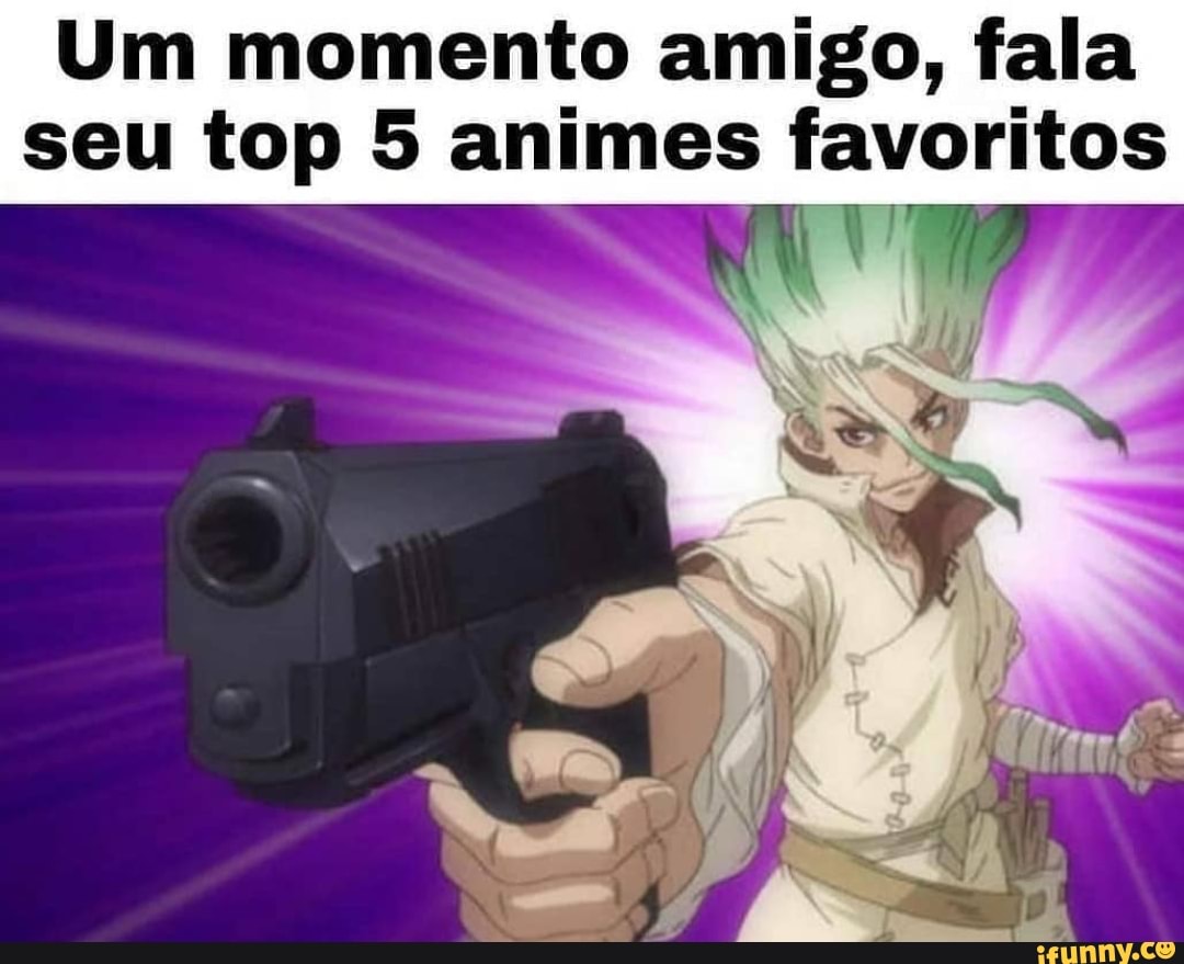 Meu top 5 animes favoritos.