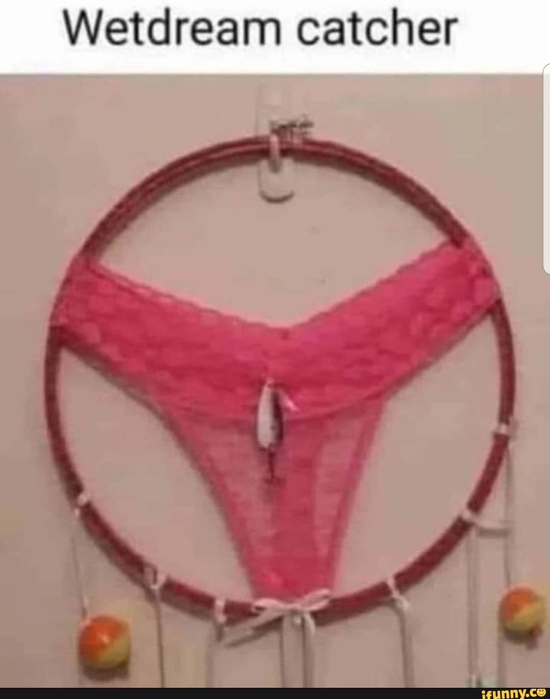 Wetdream catcher - iFunny Brazil