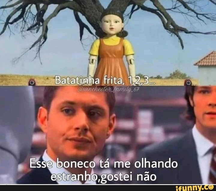 Batatinha Frita 1, 2,3 - iFunny Brazil