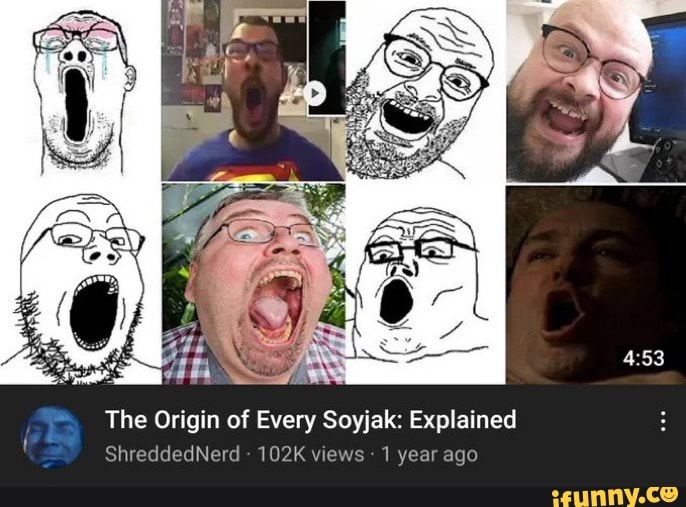 The Origin of E Soyjak Explained e Origin of Every Soyjak Explaine