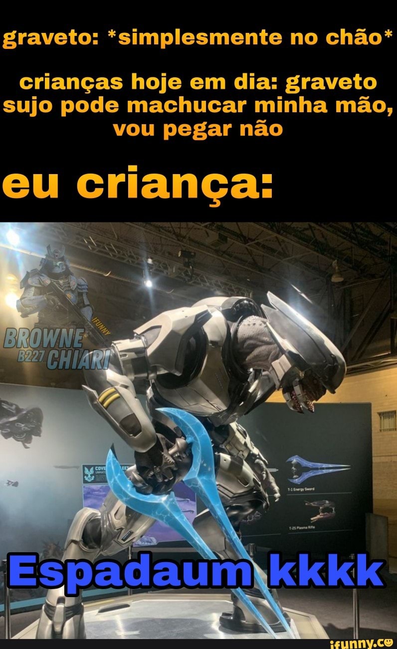 Graveto: *simplesmente no chão* crianças hoje em dia: graveto sujo pode ...