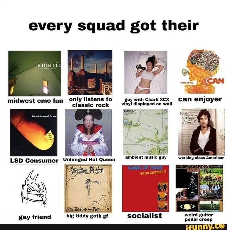 Every squad got their midwest emo fan only listens to guy with ...