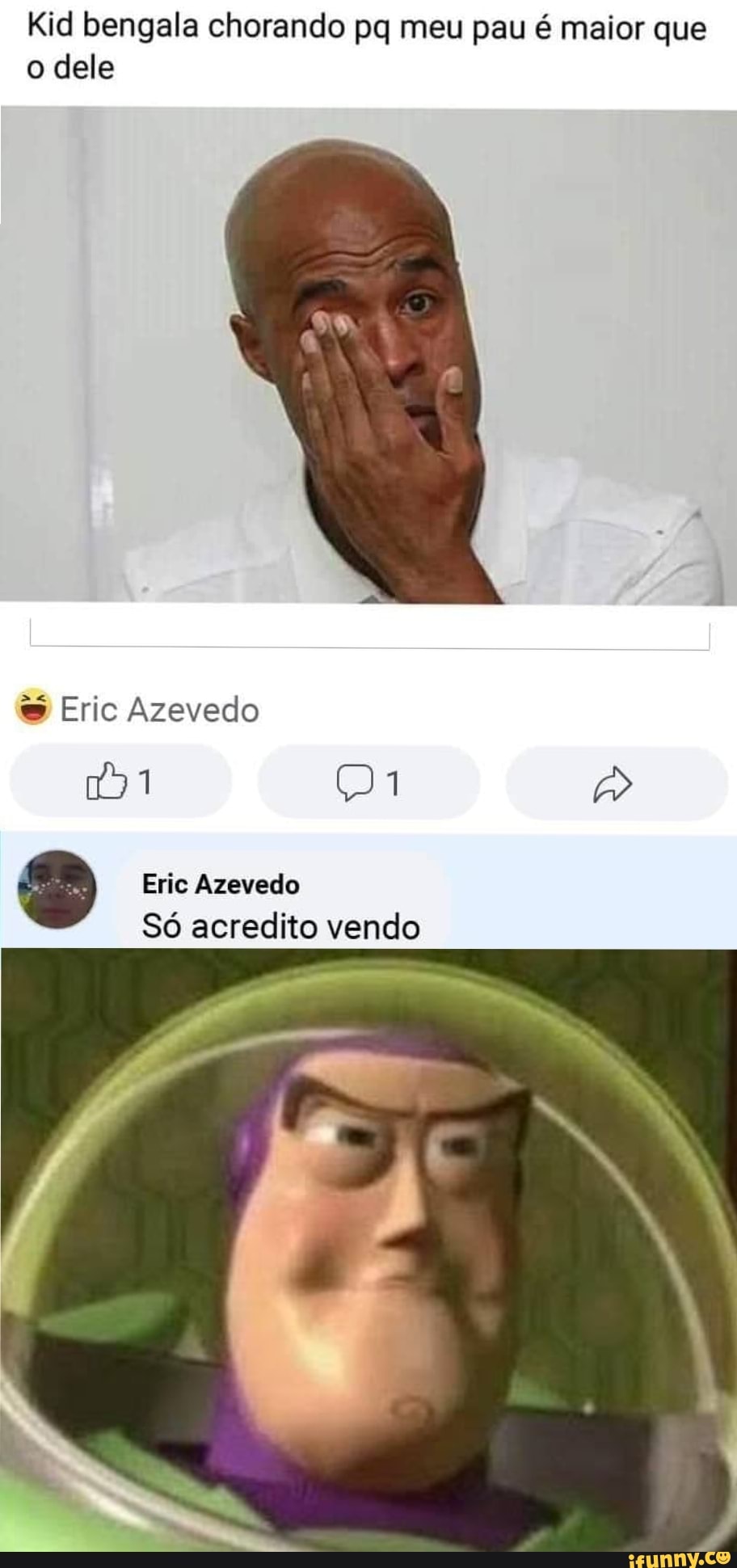 Kid bengala chorando pq meu pau é maior que o dele 2 Eric Azevedo Só  acredito vendo - iFunny Brazil