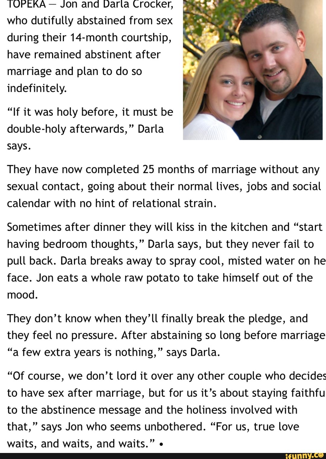 TOPEKA - Jon and Darla Crocker, who dutifully abstained from sex during  their 14-month courtship, have