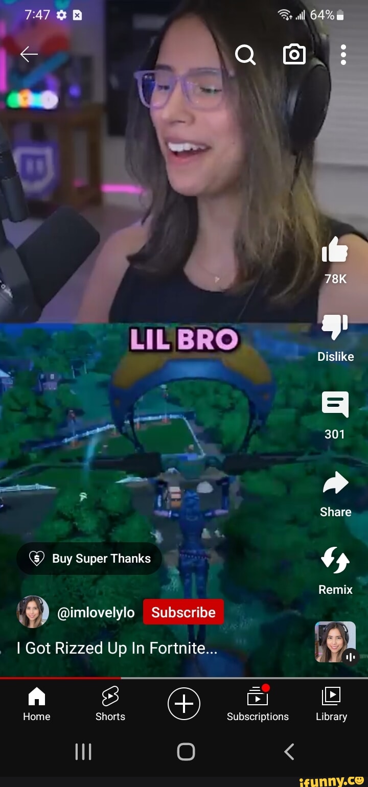 TAT Dislike 301 Share $ Buy Super Thanks ar. At! Remix I Got Rizzed Up In  Fortnite.. fA (4) Home Shores Subscriptions Library - iFunny Brazil