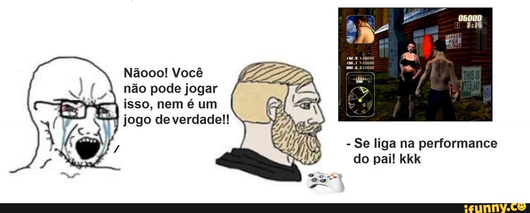 EN EU QUERO JOGAR UM JOGO COM VOCÊ. - iFunny Brazil