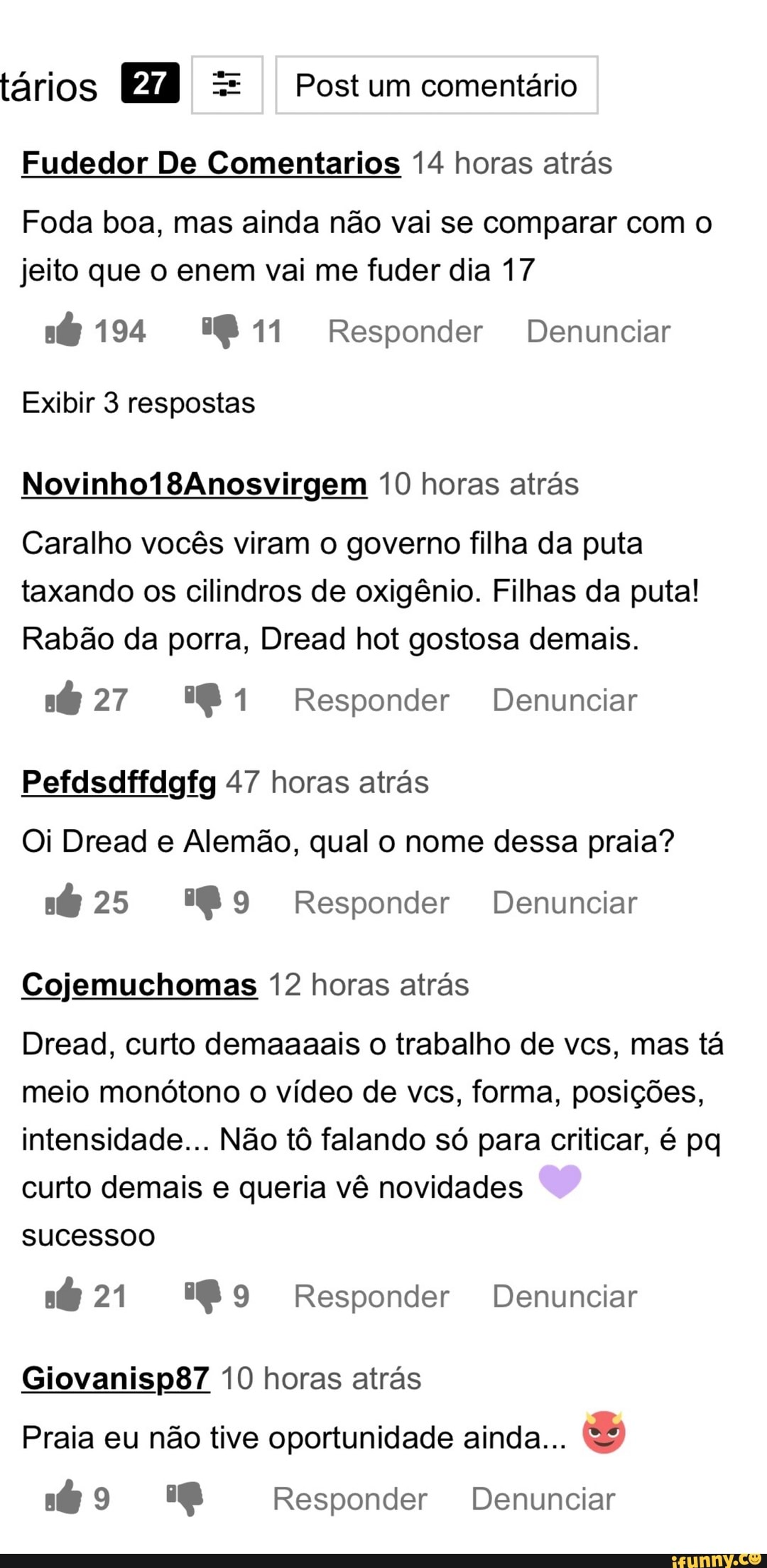 Tários Post um comentário Fudedor De Comentarios 14 horas atrás Foda boa,  mas ainda não vai