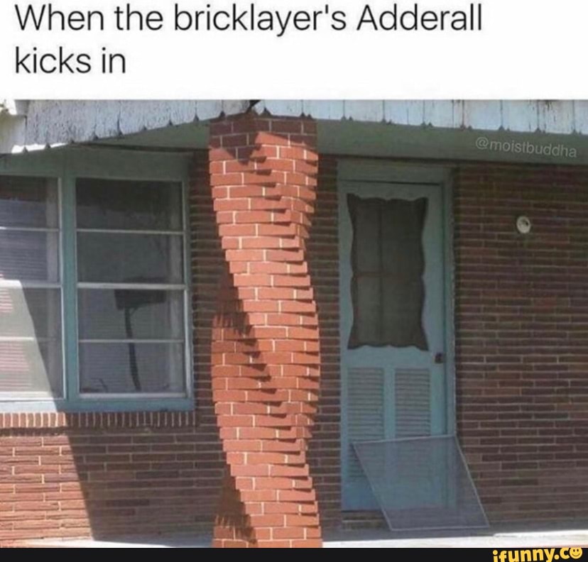When the bricklayer's Adder kicks in iFunny Brazil