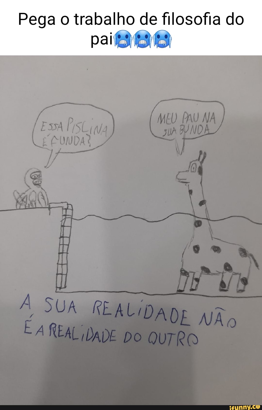 Pega o trabalho de filosofia do SUA REAL - iFunny Brazil