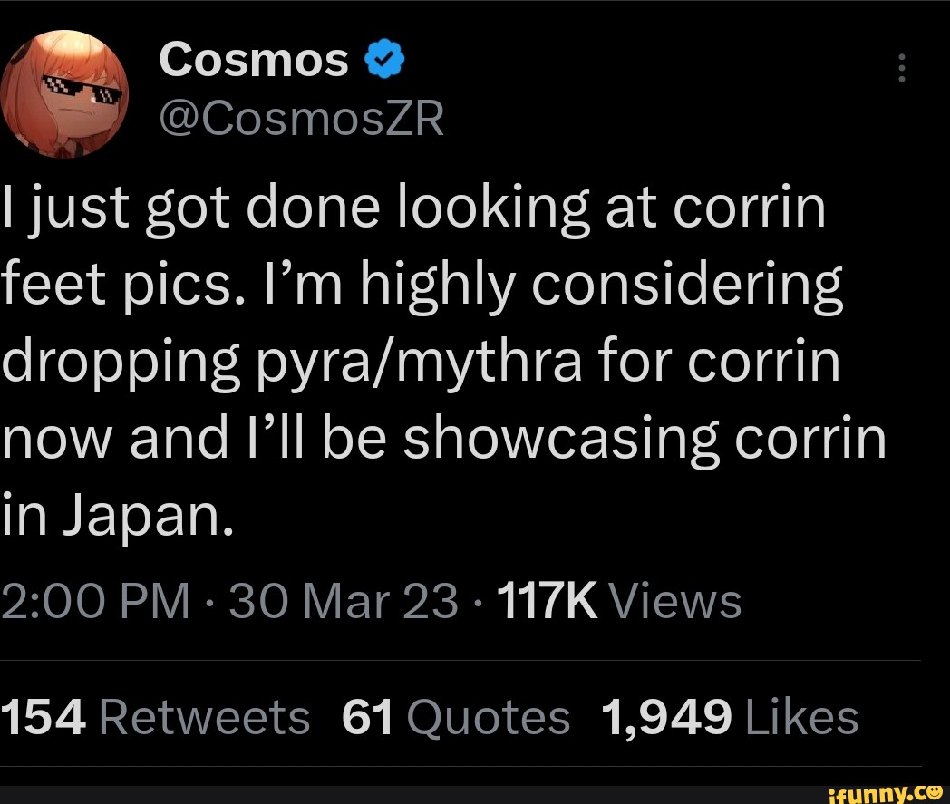 Cosmos @ @CosmosZR I just got done looking at corrin feet pics. I'm ...