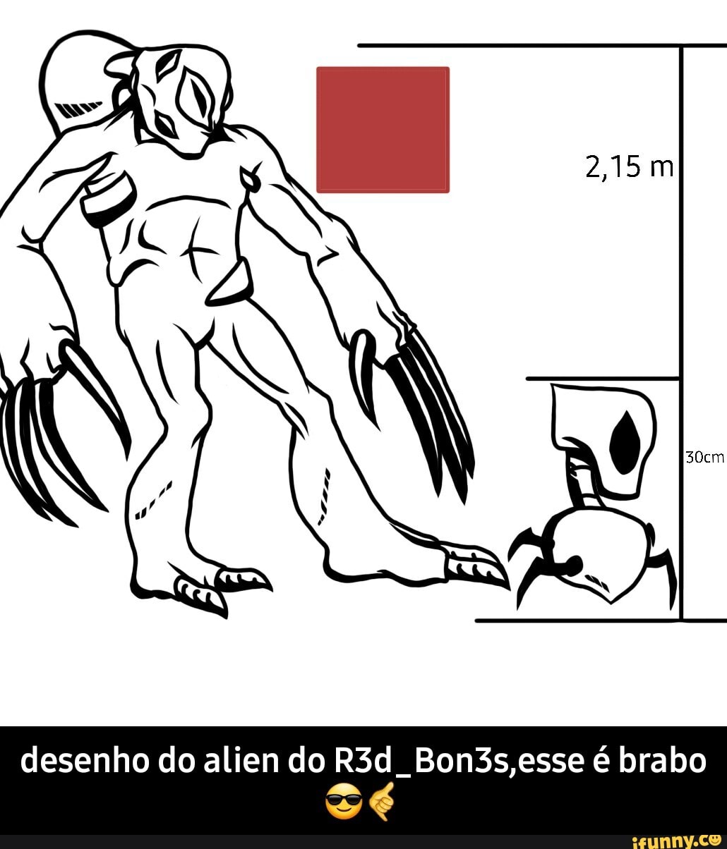 Bo é bra desenho do alien do R3d_Bon3s,esse brabo - desenho do
