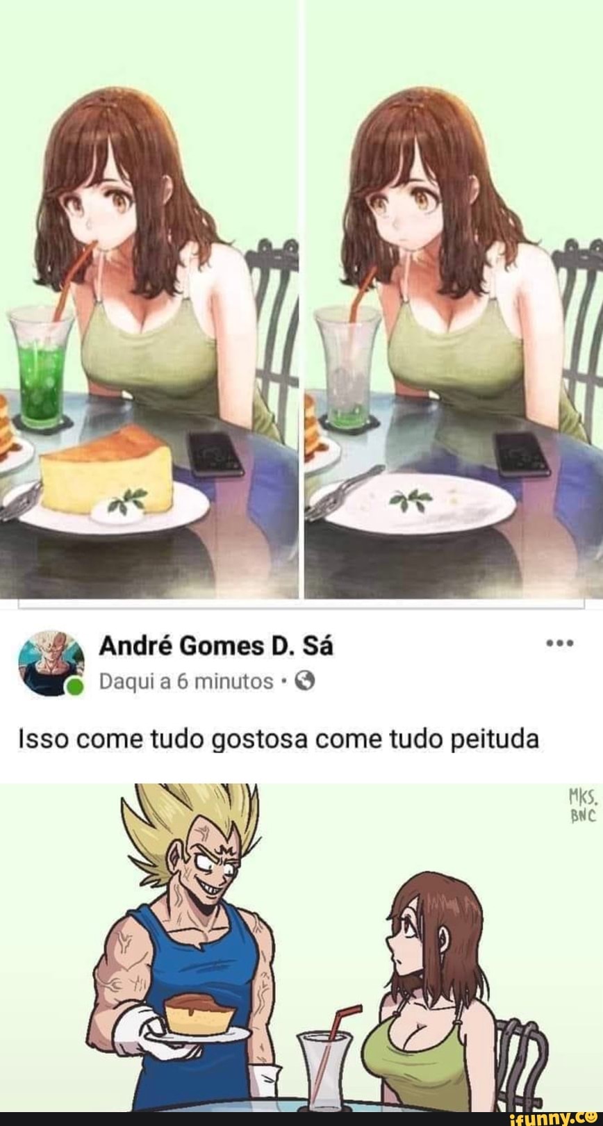 Ba André Gomes D. Sá Daqui minutos IAS) Isso come tudo gostosa come tudo  peituda - iFunny Brazil