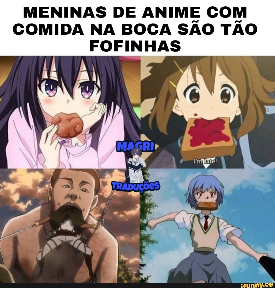 MENINAS DE ANIME COM COMIDA NA BOCA SÃO TAO FOFINHAS - iFunny Brazil