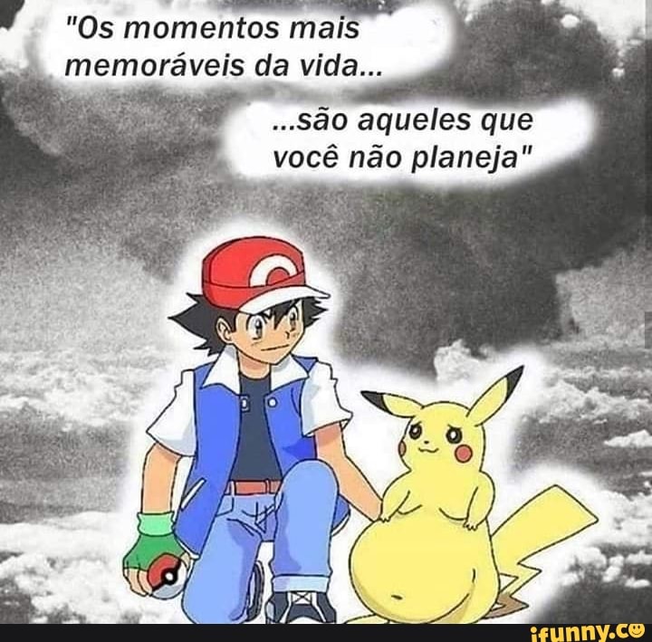 ala pokemon fofo vai ser você que eu vou escolher - iFunny Brazil