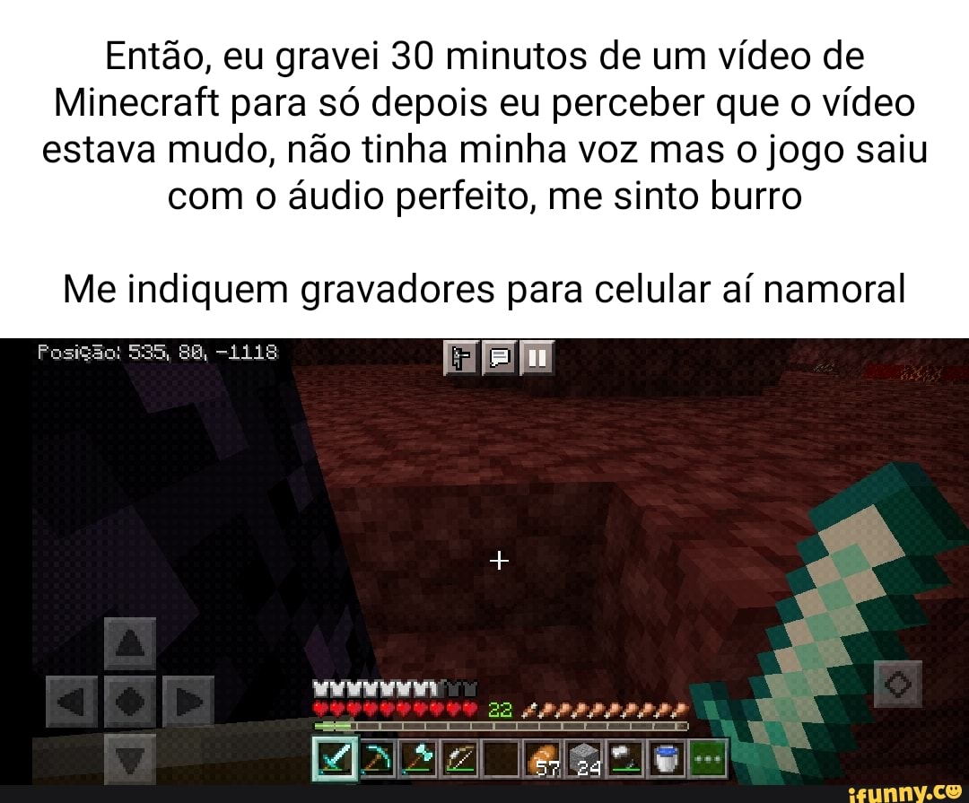 Vinimshow Ovinimshow Se o mundo fosse quadrado o minecraft seria um jogo  realista - iFunny Brazil