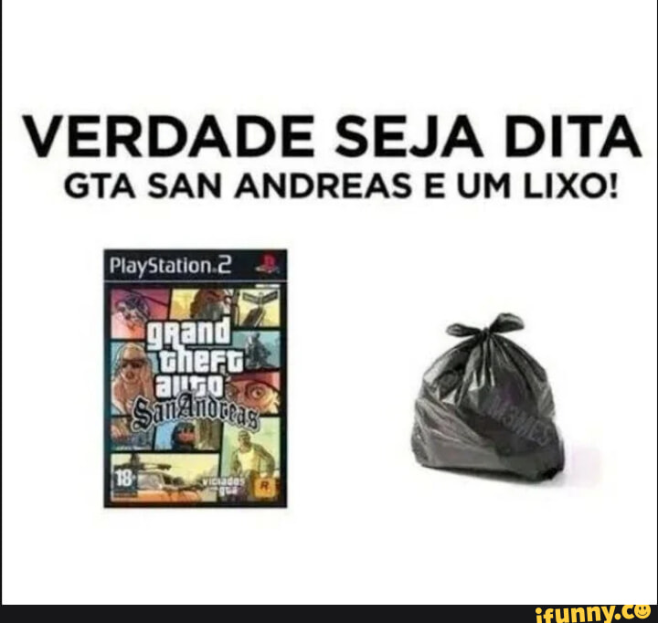 VERDADE SEJA DITA GTA SAN ANDREAS E UM LIXO! PlayStation.2