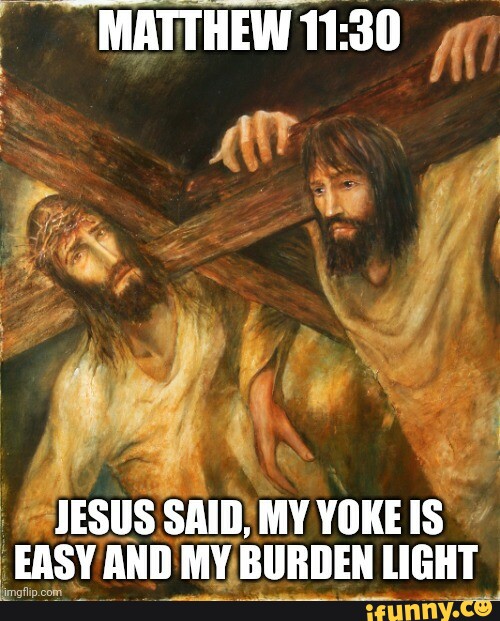 jesus my yoke is light
