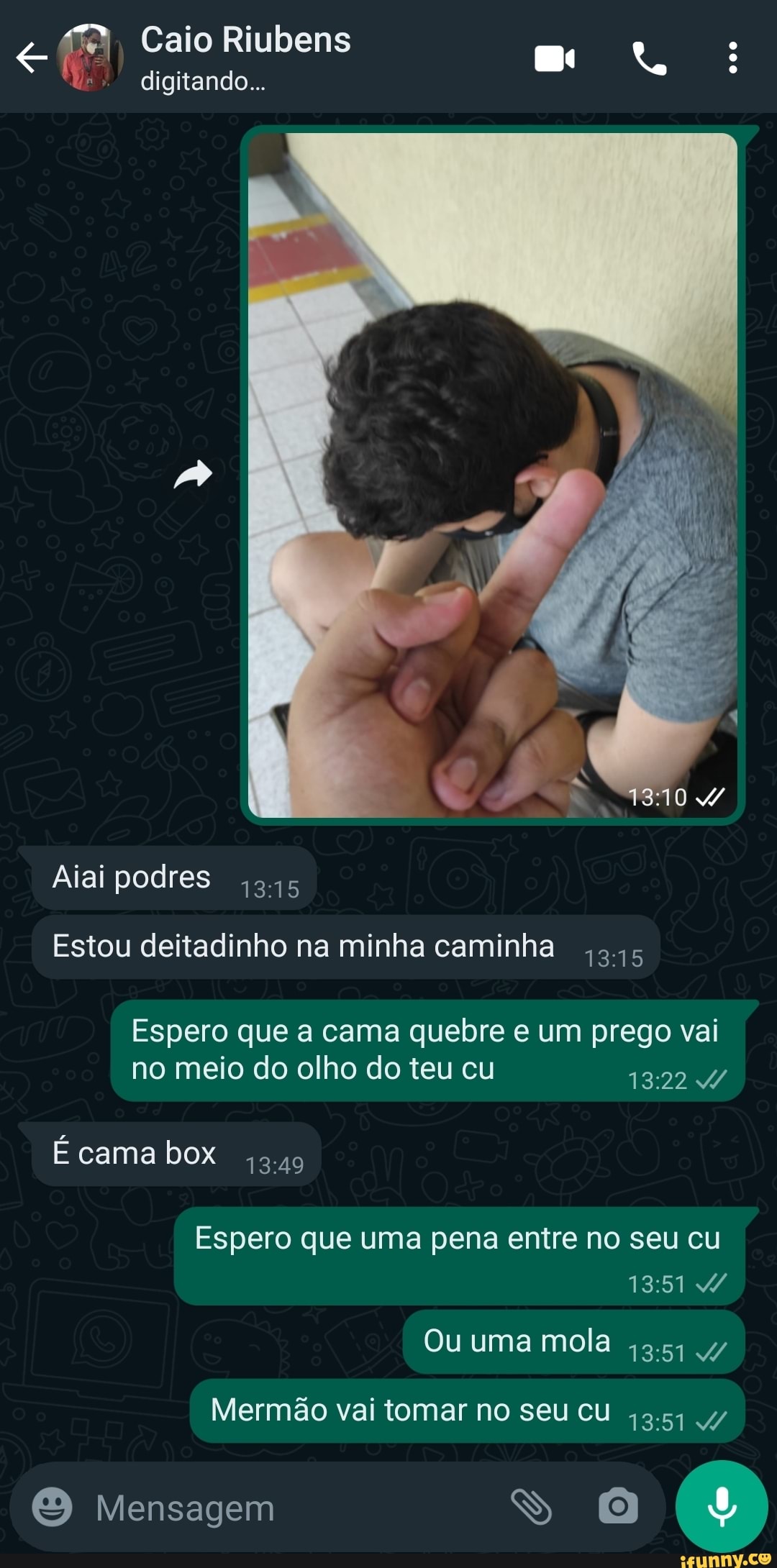 WI Caio Riubens digitando... Aiai podres ,515 Estou deitadinho na minha  caminha 1310 Espero que a