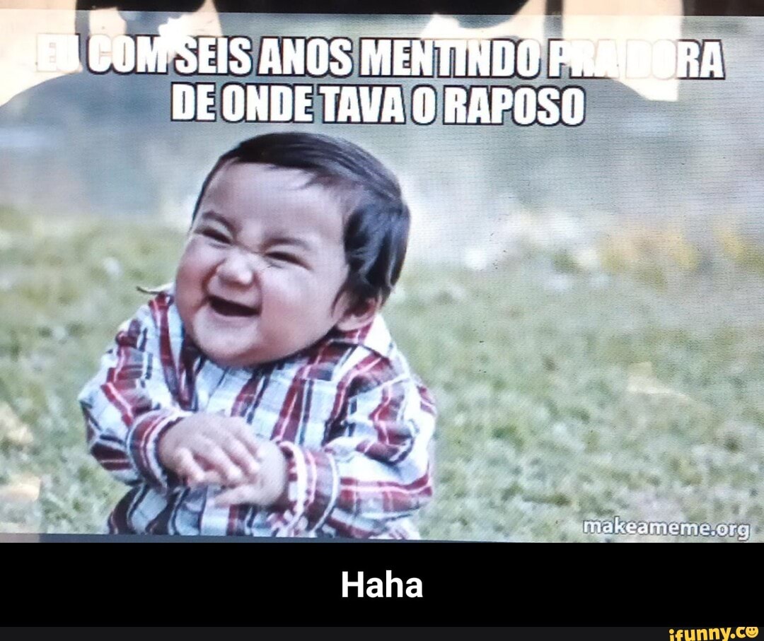 Hahahahahahaha memes. Best Collection of funny Hahahahahahaha pictures on  iFunny Brazil