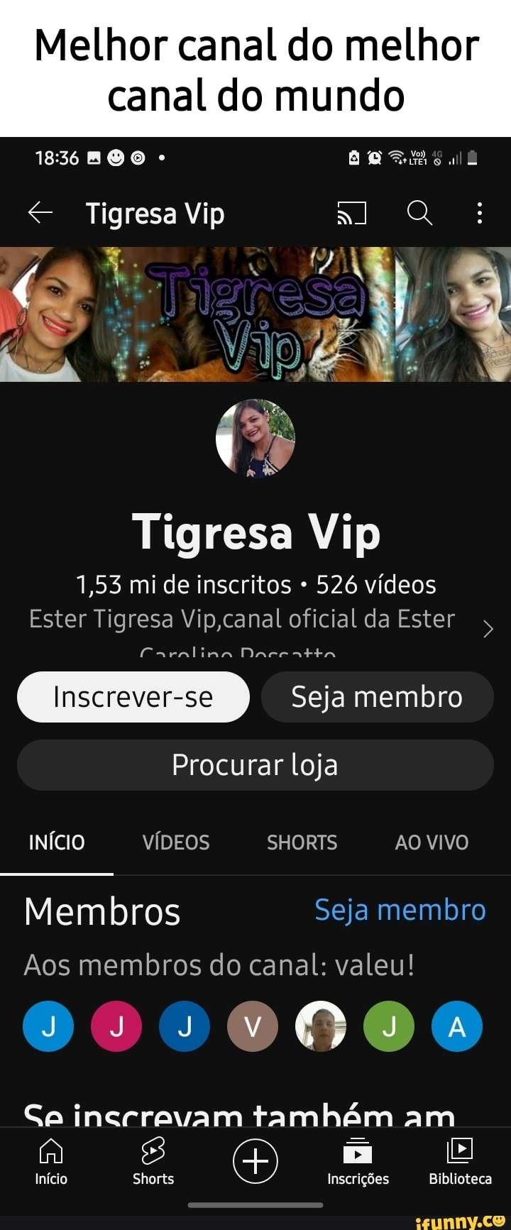 Melhor canal do melhor canal do mundo BOS all Tigresa Vip Tigresa Vip 1,53  mi