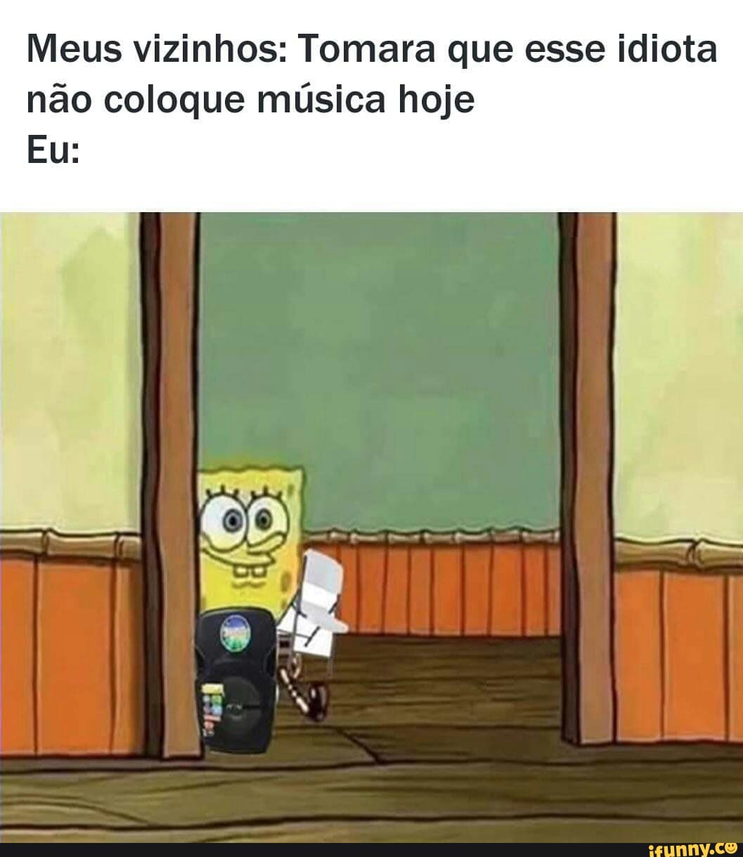 Coisas idiotas com musicas idiotas - quero fazer uma troca com