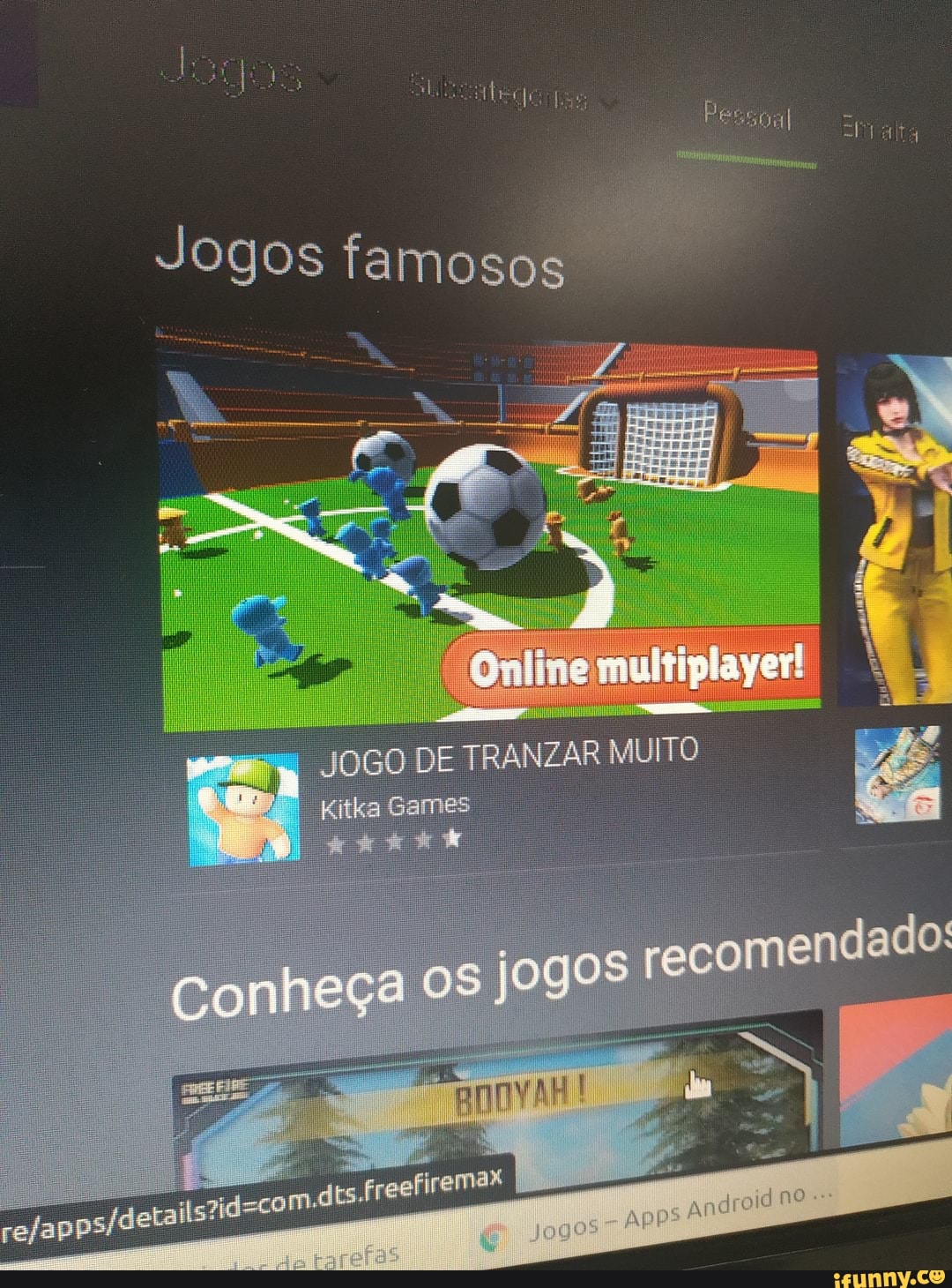 Pe Jogos famosos JOGO DE TRANZAR MUITO Games ndado: Conheça os jogos recome  dis fresfiremar - iFunny Brazil