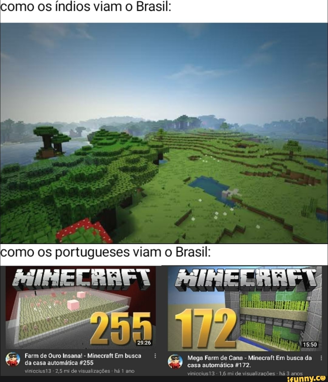 Vinimshow Ovinimshow Se o mundo fosse quadrado o minecraft seria um jogo  realista - iFunny Brazil